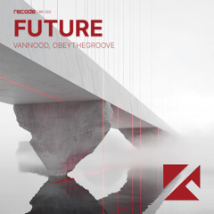 VANNOOD, ObeyTheGroove - Future