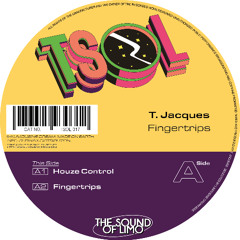 T. Jacques - Fingertrips [TSOL017]