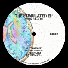 PREVIEWS - THE STIMULATED EP - ROBIN GRAHAM BCD002