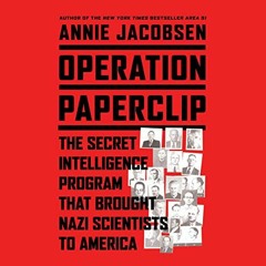 [VIEW] KINDLE 📙 Operation Paperclip: The Secret Intelligence Program that Brought Na