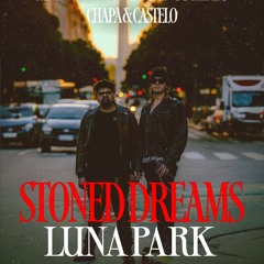Stoned Dreams @ Luna Park By La Juanita (08 - 06 - 2024)