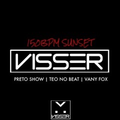 150 BPM SUNSET (DJ Visser Remix)