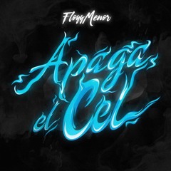 FloyyMenor, Lewis Somes - APAGA EL CEL (Álvaro Rguez Extended) FREE DL