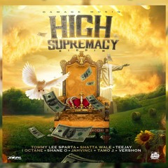 High Supremacy Riddim Mix FULL 2020 Navino,Tommy Lee Sparta,Shane O,Teejay,Jahvinci,Prohgres & More