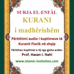 008 SURJA EL-ENFÂL - KURANI i madhërishëm - Përkthimi audio i kuptimeve të Kuranit Fisnik në shqip