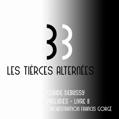 Les Tierces Alternées (Claude Debussy - orch. : Francis Gorgé)