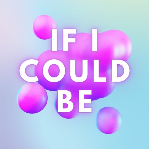 If I Could Be - Noah Edwards