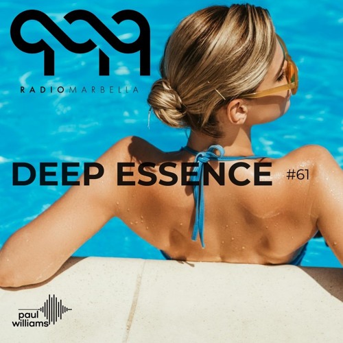 Deep Essence #61 - Radio Marbella (June 2020)