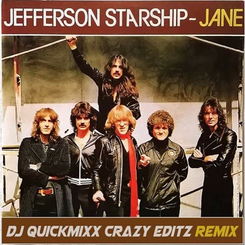 JANE (DJ Quickmixx Crazy Editz Remix)