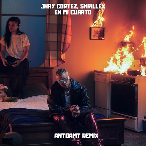 Jhay Cortez, Skrillex - En Mi Cuarto (Antoamt Remix)
