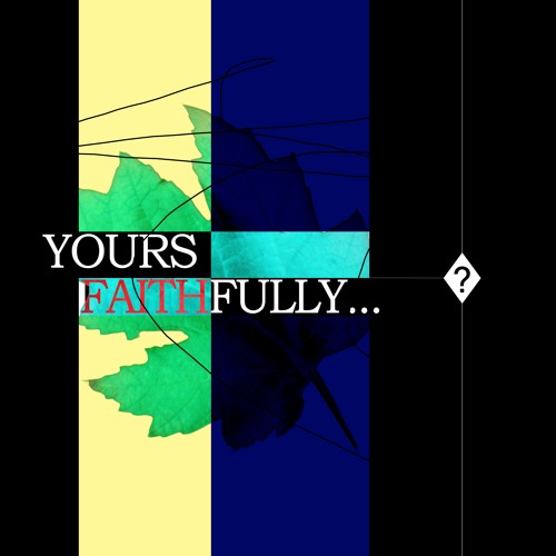Yours Faithfully