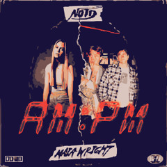 NOTD - AM:PM [RMX & FLP]