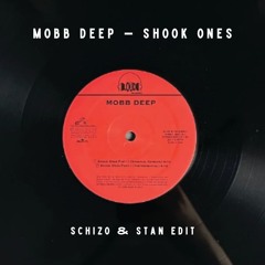 Shook Ones (Schizo & Stan Edit)