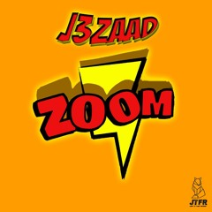 J3ZAAD - ZOOM [OUT NOW SPOTIFY]