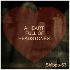 A Heart Full Of Headstones