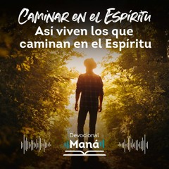 Devocional│Así Viven Los Que Caminan En El Espíritu