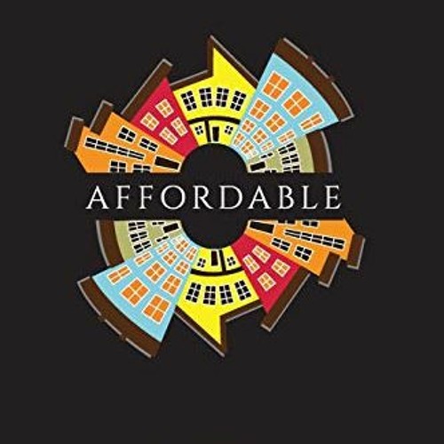 ❤️ Read Affordable: Thinking critically and differently about affordable housing by  Tayo Odunsi