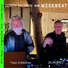 Yazz Collective B2B w Semih Salhon 20230429 @ Wisebeat GVGT