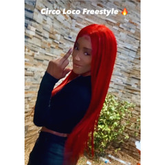Circo Loco Freestyle