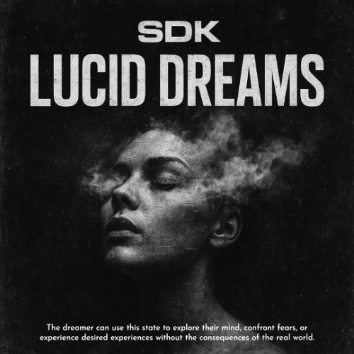 SDK - Lucid Dreams [Free Download]