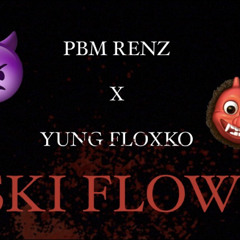 Ski Flow Feat. PBM Renz x Yung Floxko