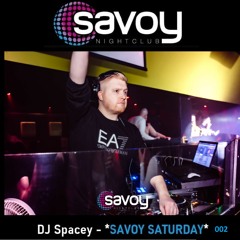 Monthly House Sessions (Spacey Mix 002) #savoynightclub