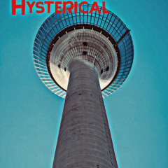 Hysterical
