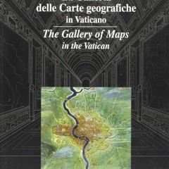 Audiobook La Galleria delle Carte geografiche in Vaticano/The Gallery of Maps in the Vatican for