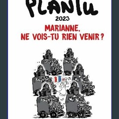 ??pdf^^ 📚 L'Année de Plantu 2023: Marianne, ne vois-tu rien venir ? Book PDF EPUB