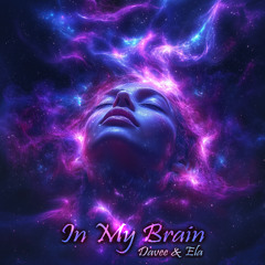 In My Brain ✶Feat Ela✶
