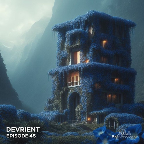 Right Frequency - Episode 45 - Devrient