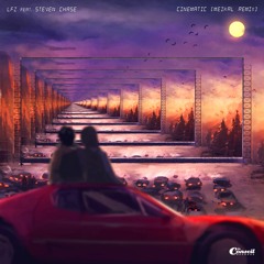 LFZ feat. Steven Chase - Cinematic (Meikal Remix)