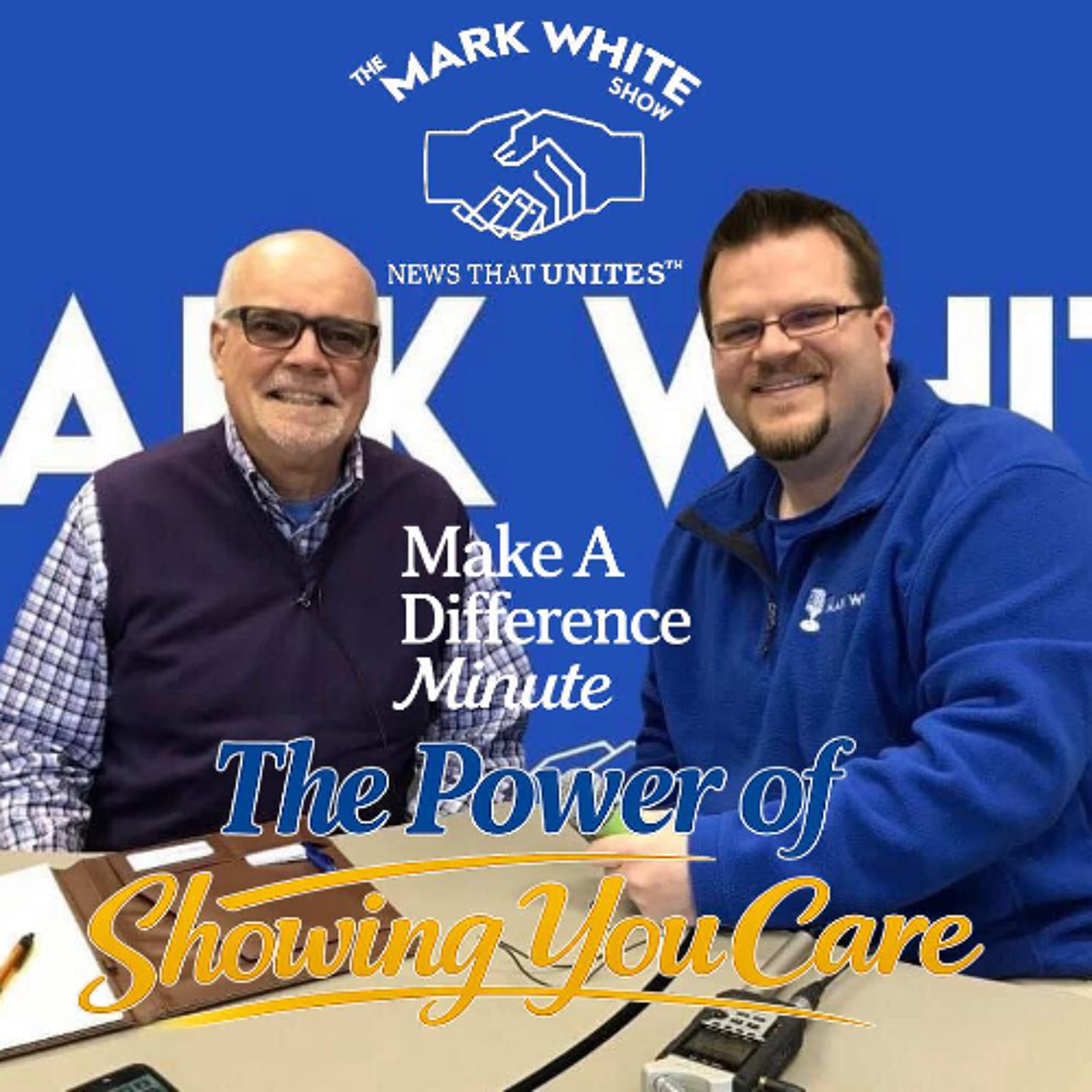 Make A Difference Minute: The Power of Showing You Care episode artwork