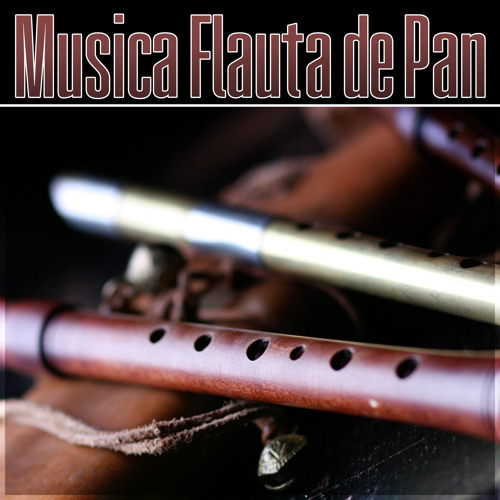Stream Musica Flauta de Pan by Academia de Música de la Música Ambiente |  Listen online for free on SoundCloud
