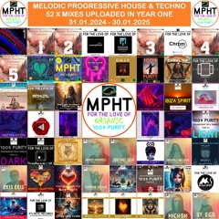 MPHT the DJ Year 1 Melodic Progressive House & Techno Organic Ethno Downtempo Electronic Dance EDM
