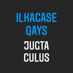 Ilkacase qays- Jugta culus