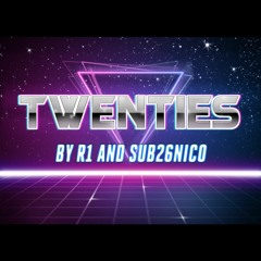 Twenties (feat. Sub26nico)