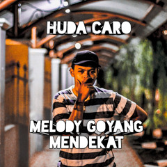 Melody Goyang Mendekat