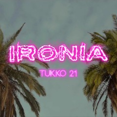 Ironia - Tukko21