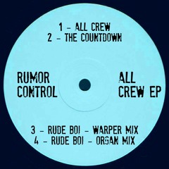 RUMOR CONTROL = ALL CREW EP SAMPLER (DL LINK IN DESCRIPTION)