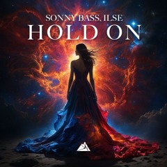 Sonny Bass - Hold On (ft. ILSE)