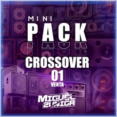 Mini Pack Crossover #1 (Miguel Zuñiga)