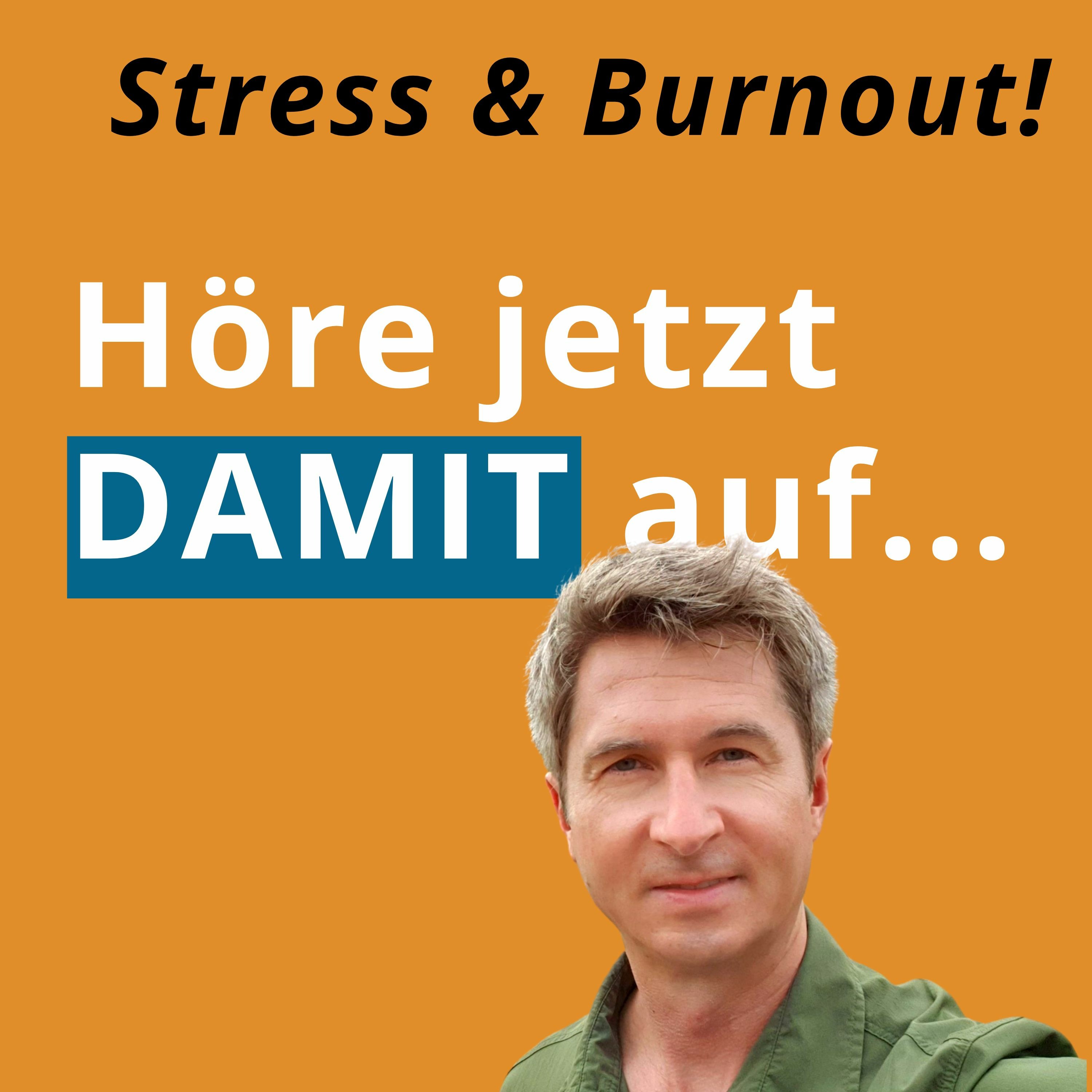 Leben statt stressen - Stop Burnout