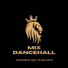 MIX DANCEHALL SOUVENIR DJG 10 - 09 - 2023