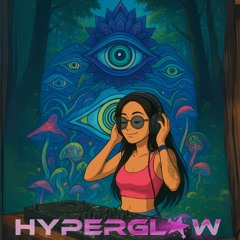 HYPERGLOW - PSY VISION 🌀
