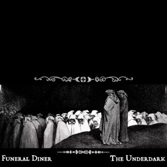 Funeral Diner - It Is Good That We Never Met