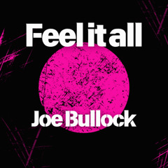 Feel It All
