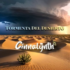 Tormenta Del Desierto (Master) - Grupo Cinnalynth 2k24 LiMPiA