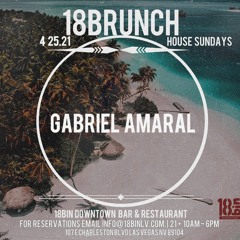HOUSE SUNDAYS @ 18BIN [Closing Set] - Gabriel Amaral 4.25.2021