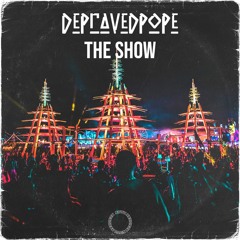 DepravedPope - The Show [SOTU 009]